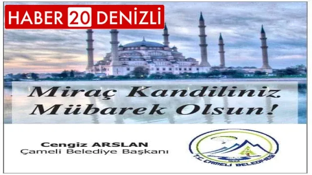 Çameli Belediyesi Miraç Kandili Mesajı