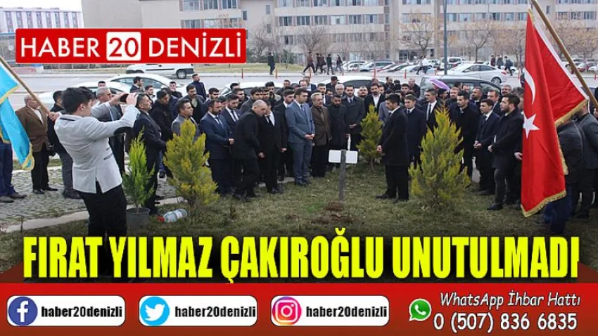 Fırat Yılmaz Çakıroğlu Unutulmadı