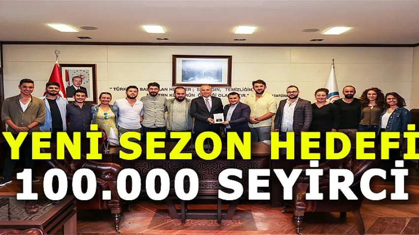 Yeni Sezon Hedefi 100.000 Seyirci