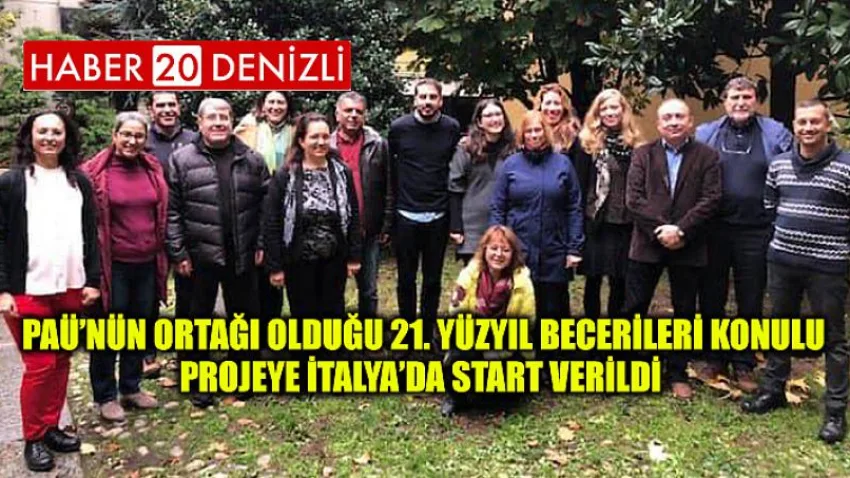 PAÜ’nün Ortağı Olduğu 21. Yüzyıl Becerileri Konulu Projeye İtalya’da Start Verildi