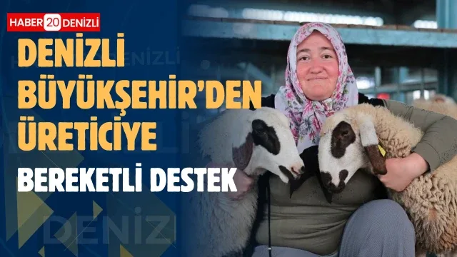​Denizli Büyükşehir’den üreticiye “Bereketli” destek