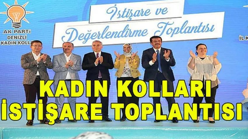 Kadın Kolları İstişare Toplantısı