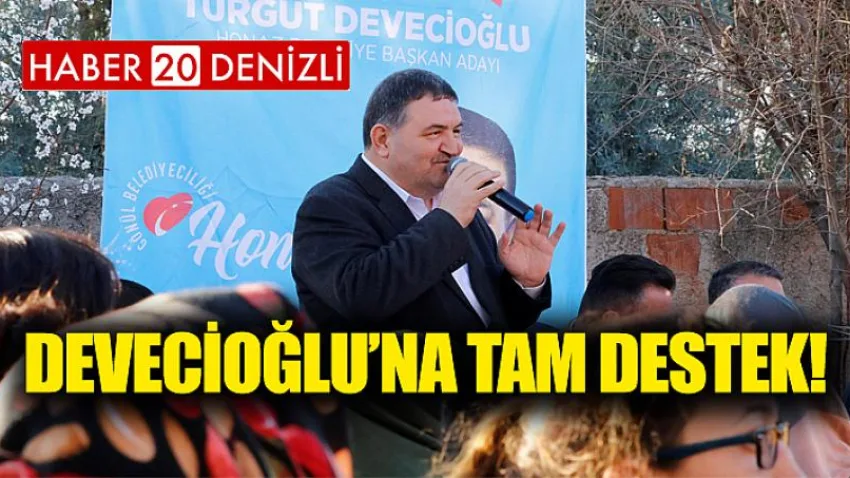 Devecioğlu’na Tam Destek!