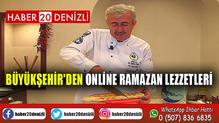 Büyükşehir'den online ramazan lezzetleri