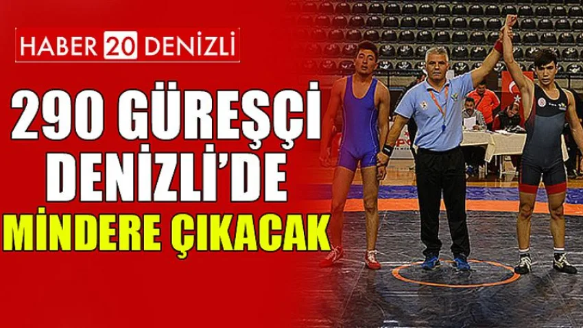 290 güreşçi 6 Şubat’ta Denizli’de mindere çıkacak