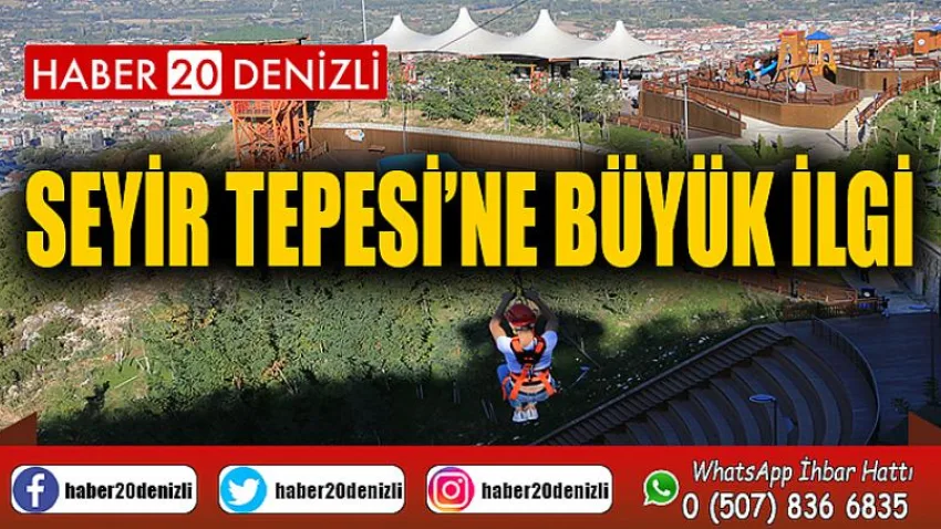 Seyir Tepesi’ne Büyük İlgi