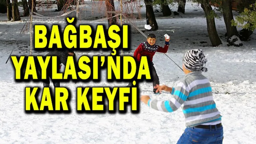 Bağbaşı Yaylası’nda Kar Keyfi