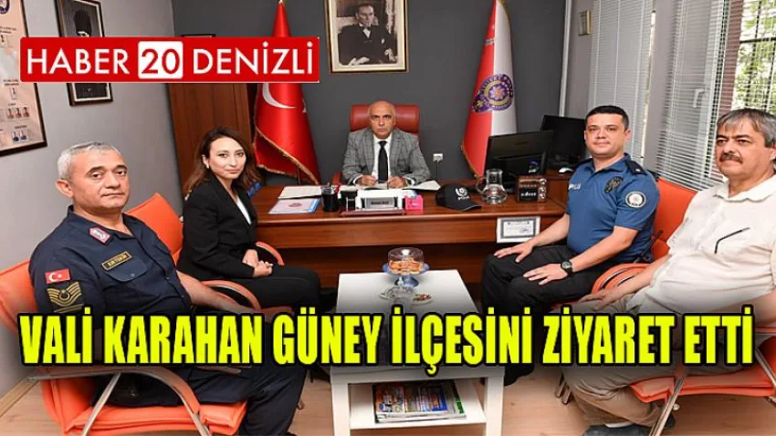 Vali Karahan Güney İlçesini Ziyaret Etti
