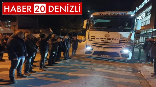 Sarayköy depremzedeler için seferber oldu