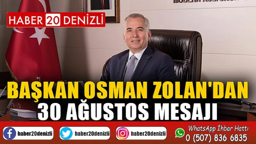 Başkan Osman Zolan'dan 30 Ağustos mesajı