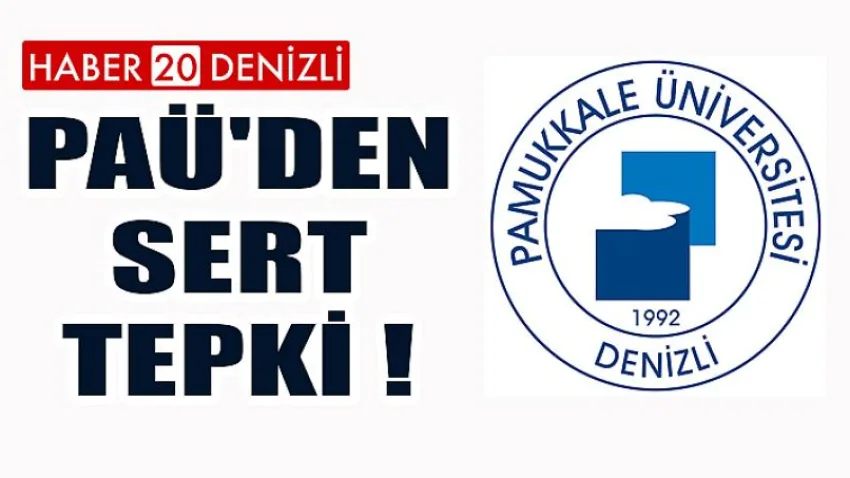 PAÜ'den Sert Tepki !