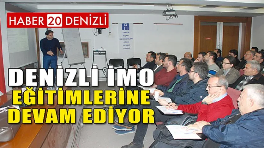 Denizli İmo Eğitimlerine Devam Ediyor