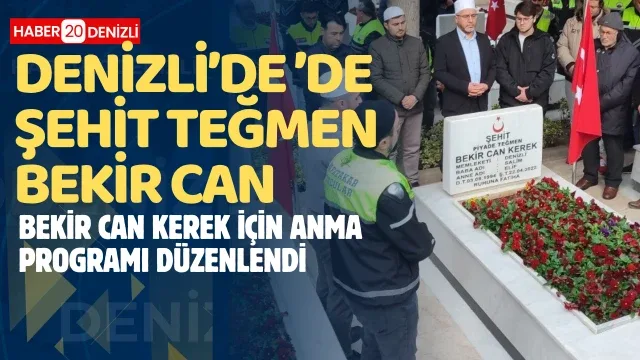 Denizli’de Şehit Teğmen Bekir Can Kerek için anma programı düzenlendi