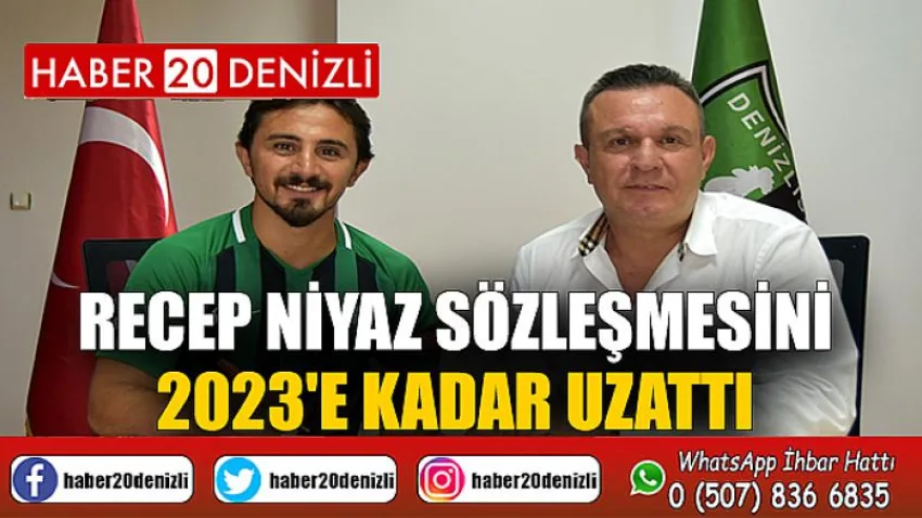 Recep Niyaz sözleşmesini 2023'e kadar uzattı