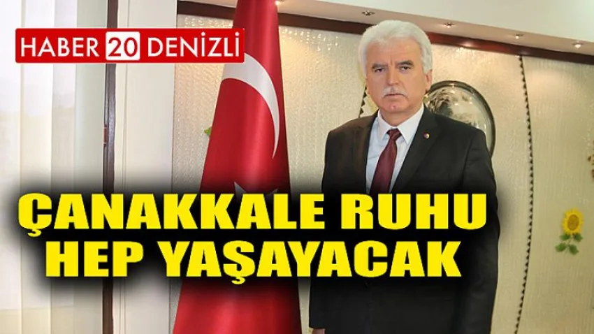 Çanakkale Ruhu Hep Yaşayacak