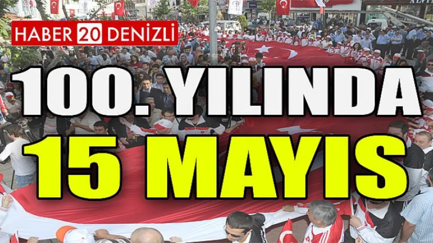 100. yılında 15 Mayıs