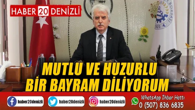 Mutlu ve Huzurlu Bir Bayram Diliyorum