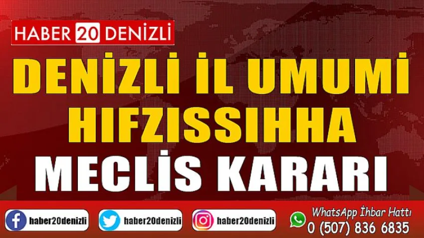 Denizli İl Umumi Hıfzıssıhha Meclis Kararı
