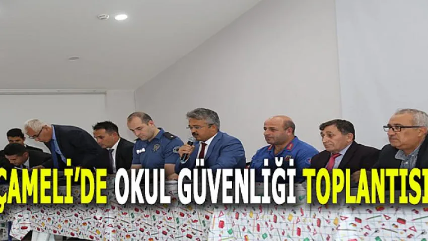 Çameli'de Okul Güvenliği Toplantısı