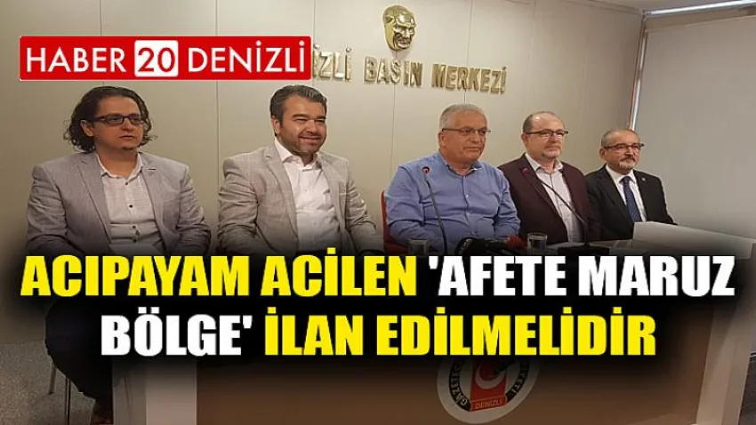 Acıpaya Acilen 'Afete Maruz Bölge' İlan Edilmelidir