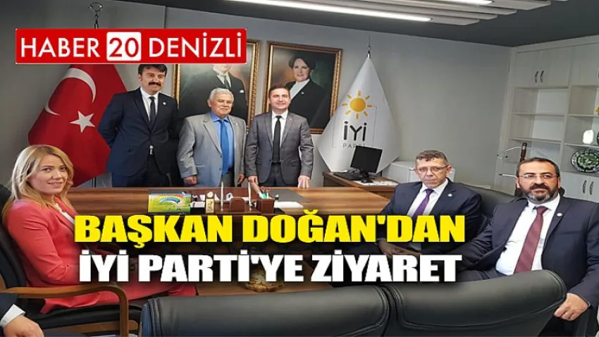 Başkan Doğan'dan İYİ Parti'ye Ziyaret