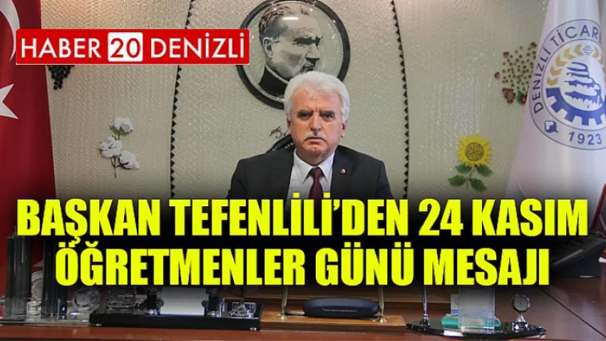 Başkan Tefenlili’den 24 Kasım Öğretmenler Günü Mesajı