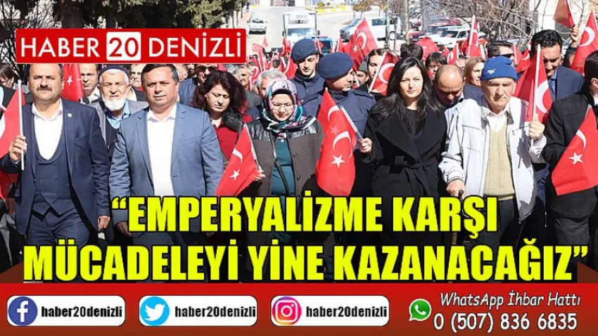 Emperyalizme Karşı Mücadeleyi Yine Kazanacağız