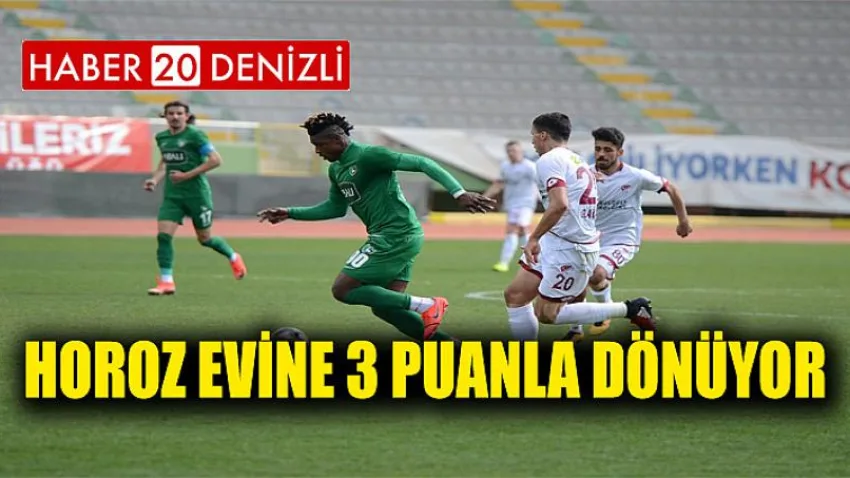 Horoz Evine 3 Puanla Dönüyor
