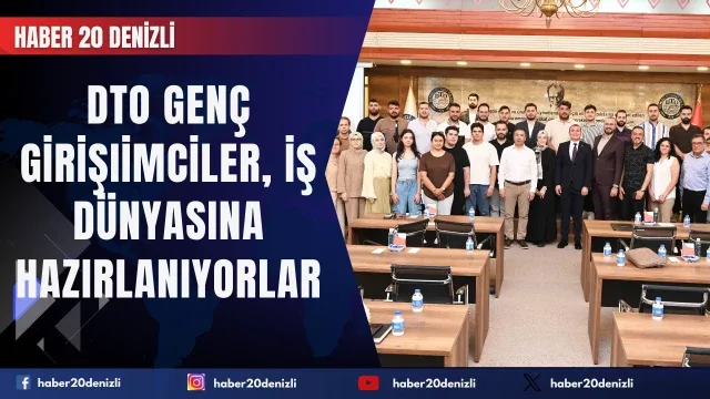 DTO genç girişimciler, iş dünyasına hazırlanıyorlar