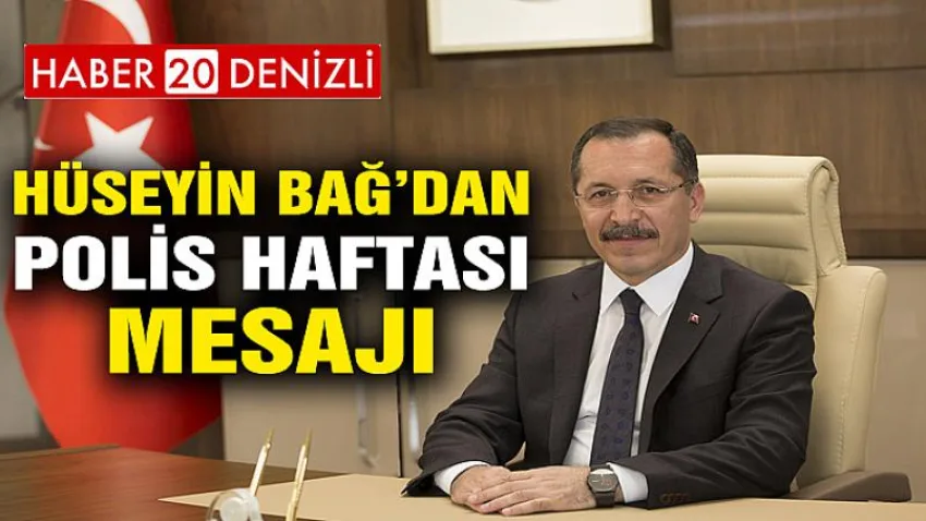 Hüseyin Bağ’dan “Polis Haftası” Mesajı