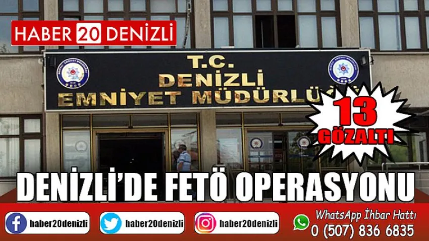 Denizli’de FETÖ operasyonu