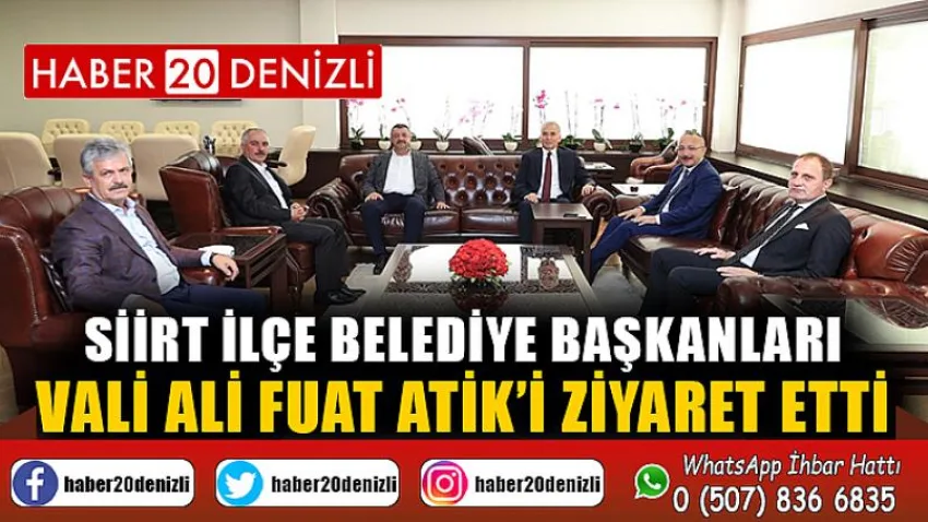 Siirt İlçe Belediye Başkanları Vali Ali Fuat Atik’i Ziyaret Etti