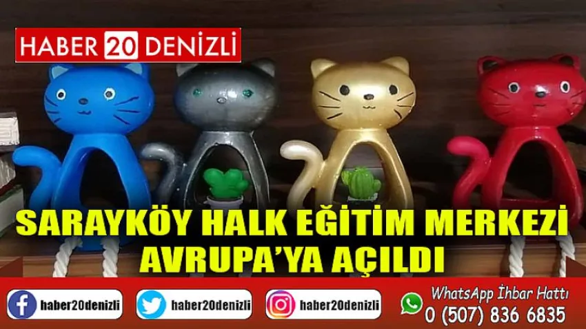 Sarayköy Halk Eğitim Merkezi Avrupa’ya açıldı