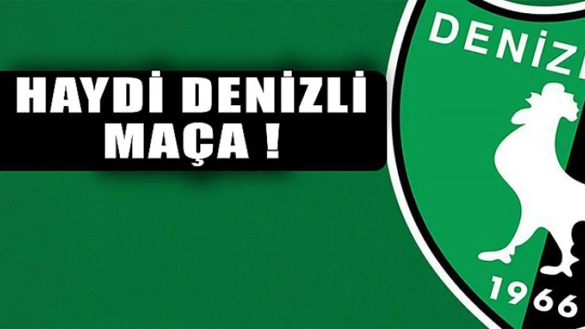Haydi Denizli Maça!