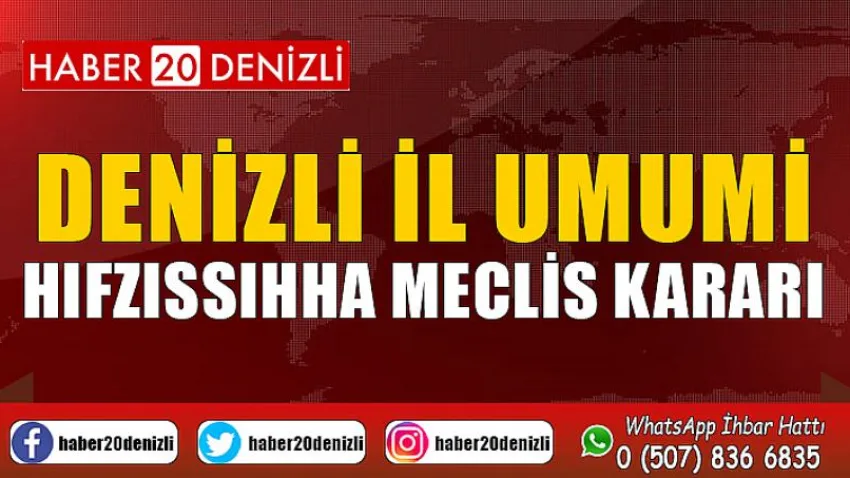 Denizli İl Umumi Hıfzıssıhha Meclis Kararı