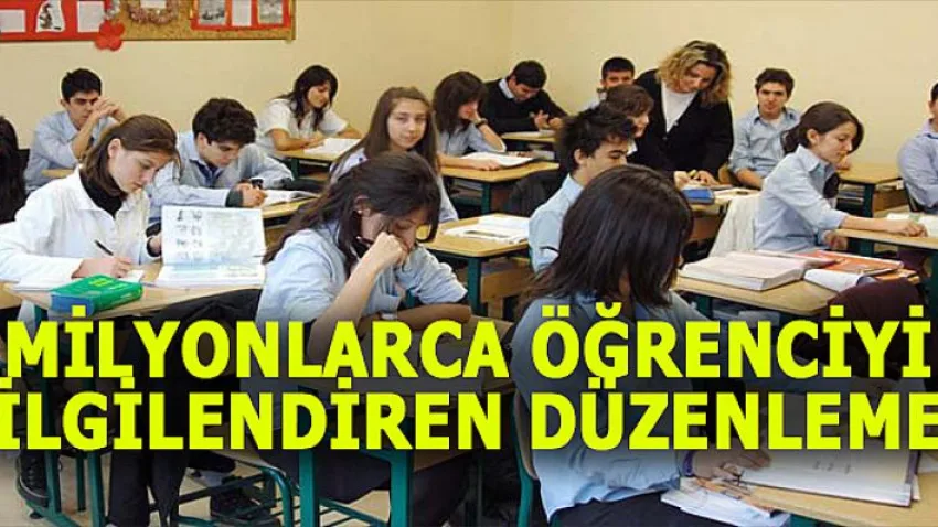 Milyonlarca Öğrenciyi İlgilendiren Düzenleme