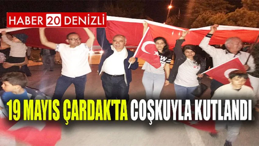 19 Mayıs Çardak'ta Coşkuyla Kutlandı