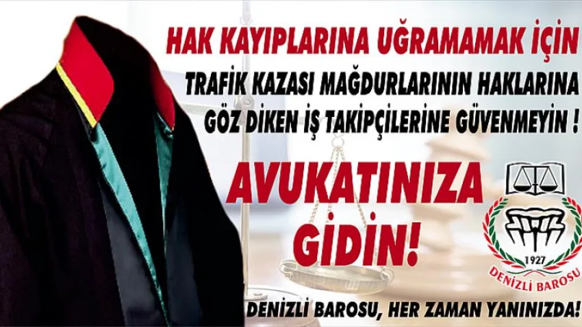 Hak Kayıplarına Uğramamak için Avukatınıza Gidin !