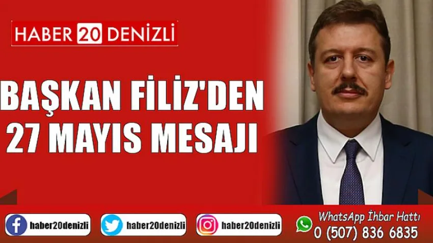 Başkan Filiz'den 27 Mayıs Mesajı
