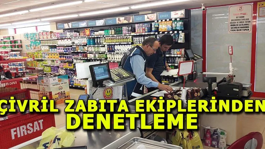 Çivril Zabıta Ekiplerinden Denetleme
