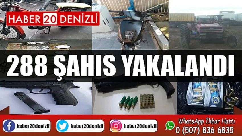 288 şahıs yakalandı