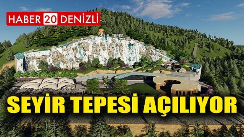 Seyir Tepesi Açılıyor