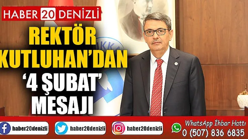 Rektör Kutluhan’dan ‘4 Şubat’ Mesajı