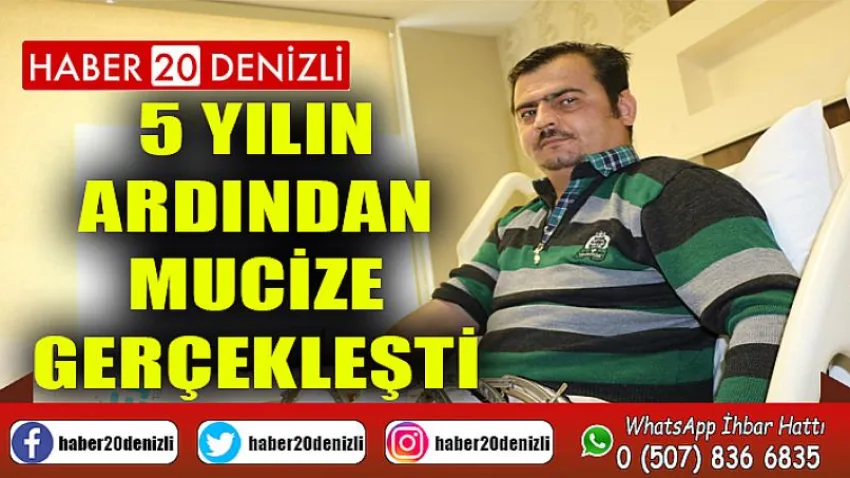 5 Yılın Ardından Mucize Gerçekleşti