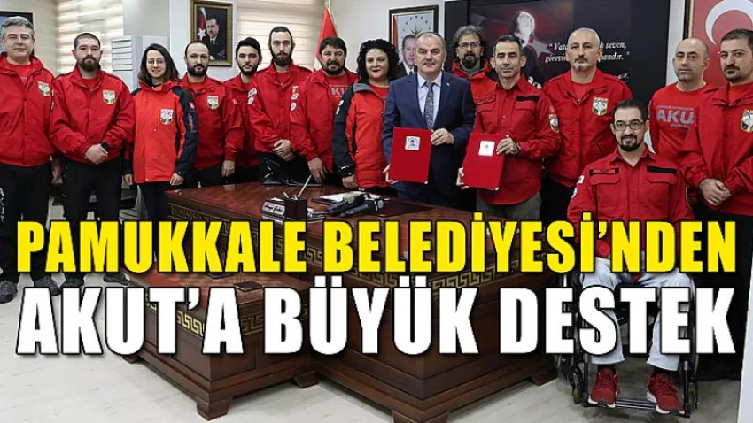 Pamukkale Belediyesi’nden Akut’a Büyük Destek