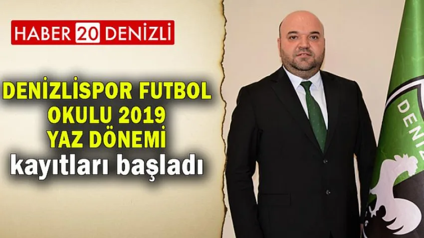 Denizlispor Futbol Okulu 2019 yaz dönemi kayıtları başladı