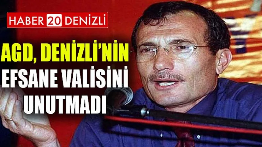 Agd, Denizli’nin Efsane Valisini Unutmadı