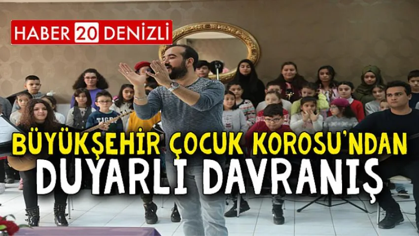 Büyükşehir Çocuk Korosu'ndan Duyarlı Davranış