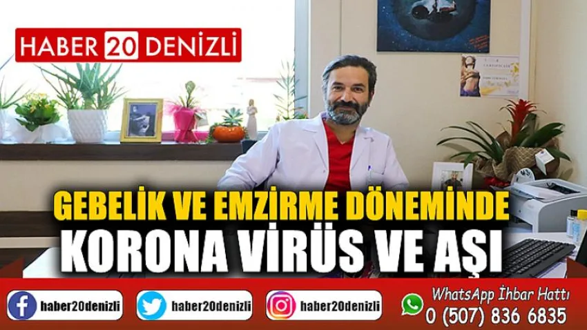 Gebelik ve emzirme döneminde korona virüs ve aşı