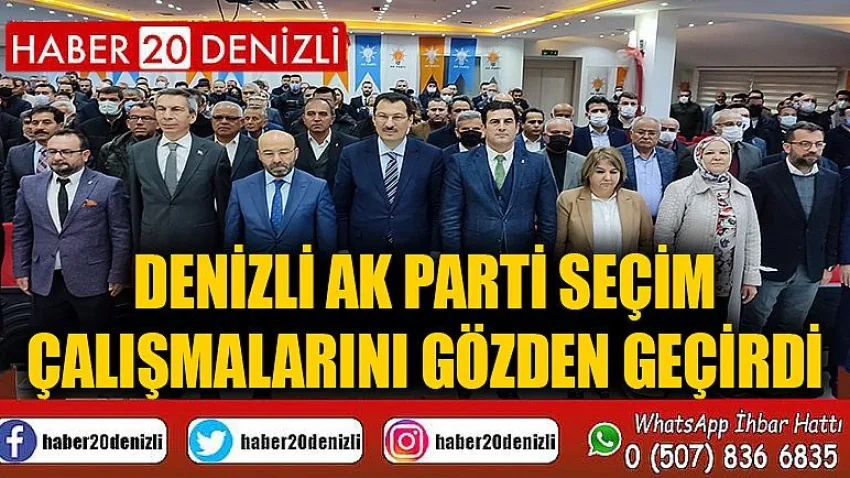 Denizli AK Parti seçim çalışmalarını gözden geçirdi